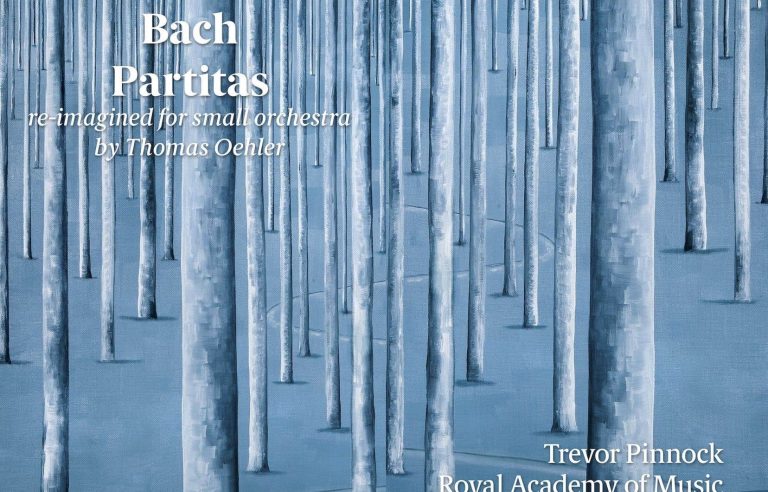 “Bach: Partitas Reimagined”, Thomas Oehler, Trevor Pinnock and the Royal Academy of Music