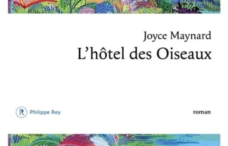 “The Bird Hotel”, Joyce Maynard