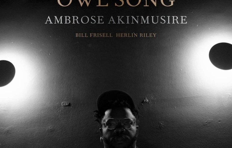 “Owl Song”, Ambrose Akinmusire, Bill Frisell and Herlin Riley