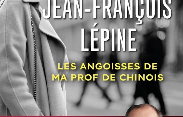 “The anxieties of my Chinese teacher”, Jean-François Lépine