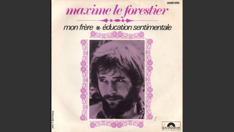 These party songs.  “My brother” by Maxime Le Forestier or the love of siblings that never existed