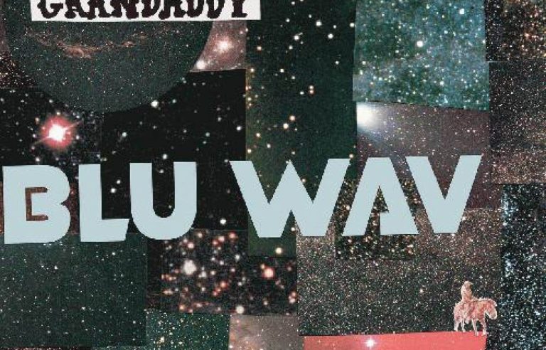 “Blu Wav”, Grandaddy |  The duty