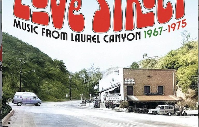 “I See You Live on Love Street: Music From Laurel Canyon 1967-1975,” various artists