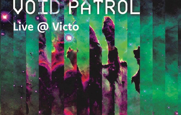 “Live @ Victo”, Void Patrol