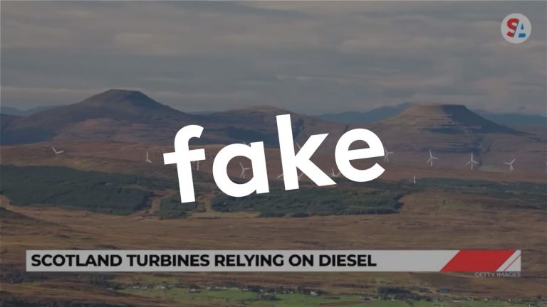 TRUE OR FALSE.  Do wind turbines in Scotland run on diesel, as Internet users claim?