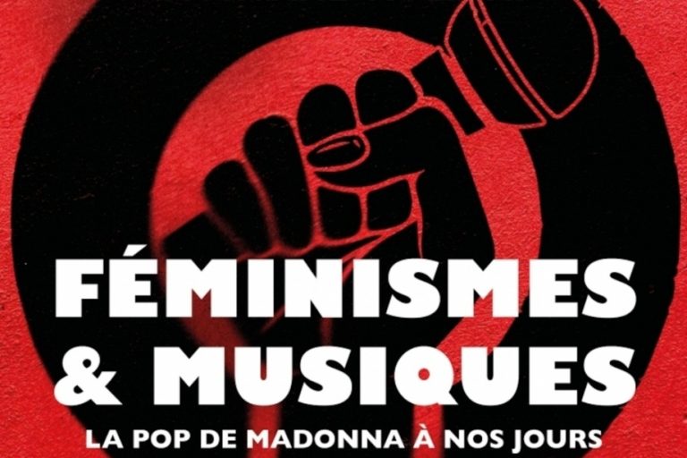 Feminisms & music: pop from Madonna to the present day |  Feminine and musical pluralities (and contradictions)