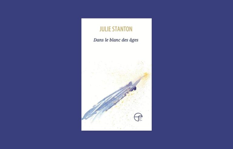 “In the Blank of Ages”, Julie Stanton