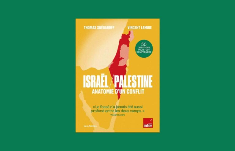 “Israel/Palestine.  Anatomy of a Conflict”, by Vincent Lemire and Thomas Snégaroff: finally a clear book on the war in the Middle East