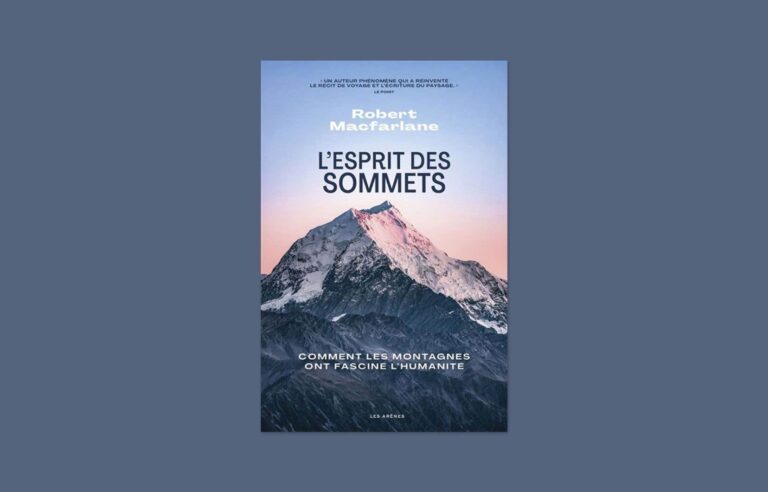 “The Spirit of the Summits” by Robert Macfarlane: a little higher