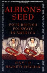 Albion’s Seed: Four British Folkways in America Résumé et guide d’étude Description