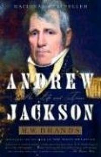 Andrew Jackson: Résumé de sa vie et de son temps et description du guide d’étude