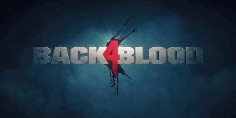 Back 4 Blood est plus qu’un successeur de Left 4 Dead