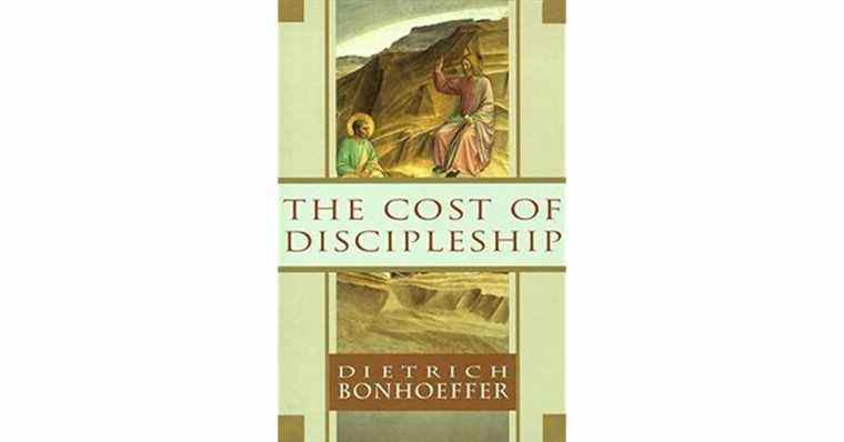 Le coût de la formation de disciple par Dietrich Bonhoeffer