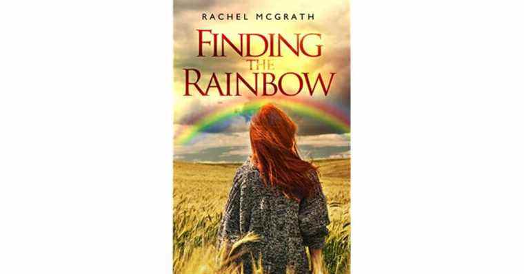 À la recherche de l’arc-en-ciel de Rachel McGrath