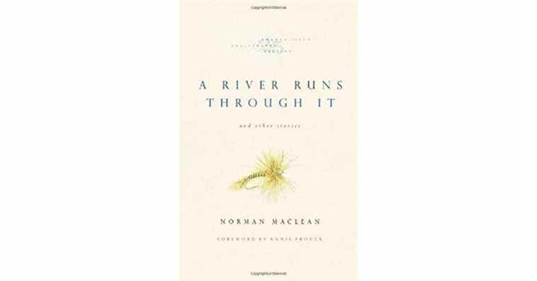 Une rivière la traverse et d’autres histoires de Norman Maclean