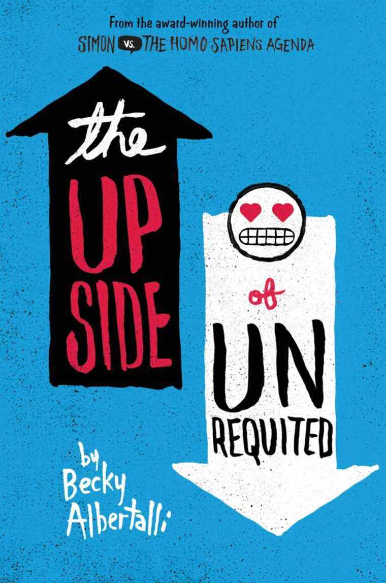 The Upside of Unrequited (Simonverse, #2) par Becky Albertalli