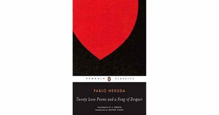 Vingt poèmes d’amour et une chanson de désespoir de Pablo Neruda