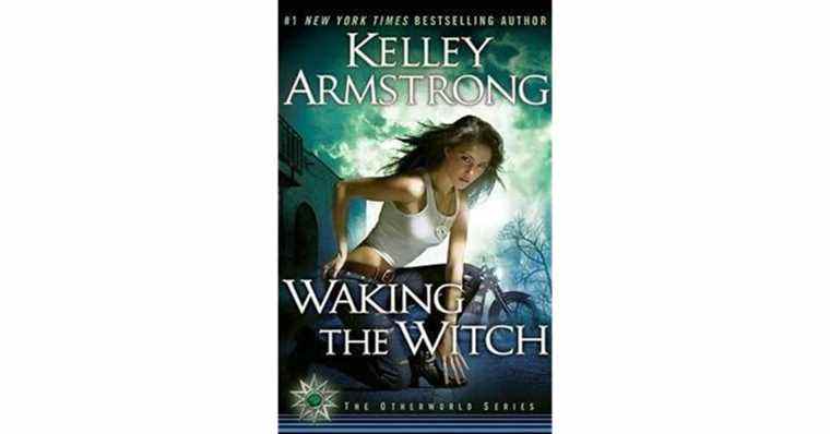 Réveiller la sorcière par Kelley Armstrong