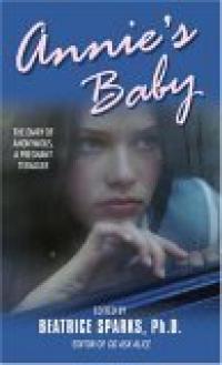 Annie’s Baby: The Diary of Anonymous, une adolescente enceinte Résumé et guide d’étude Description