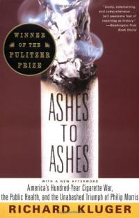 Ashes to Ashes: la guerre de cent ans de la cigarette aux États-Unis, la santé publique et le triomphe sans vergogne de Philip Morris Résumé et guide d’étude Description