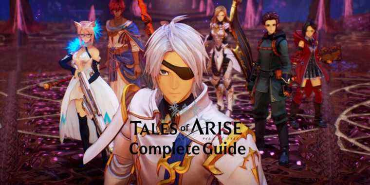 Guide complet de Tales of Arise