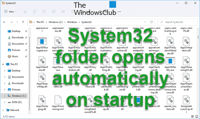 Le dossier System32 s’ouvre automatiquement au démarrage sous Windows 11/10