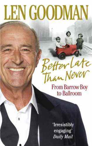 Mieux vaut tard que jamais : de Barrow Boy à Ballroom par Len Goodman