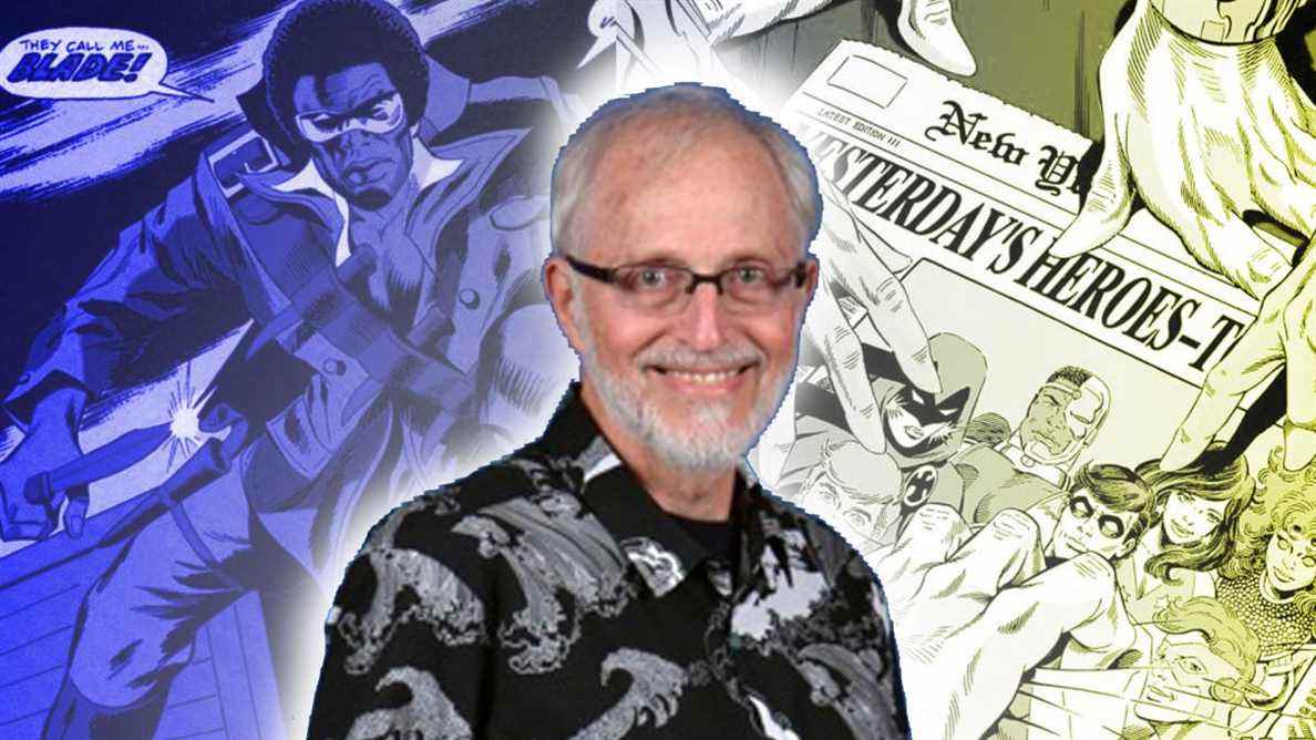 Nouveaux Teen Titans, Blade et plus - les plus grandes créations de Marv Wolfman
