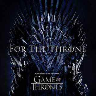 For The Throne (Musique inspirée de la série HBO Game of Thrones) [Explicit]