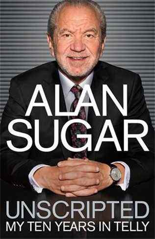 Non scénarisé: Mes dix ans à la télé par Lord Alan Sugar