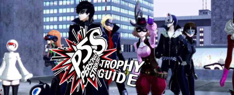 Persona 5 Strikers : guide des trophées