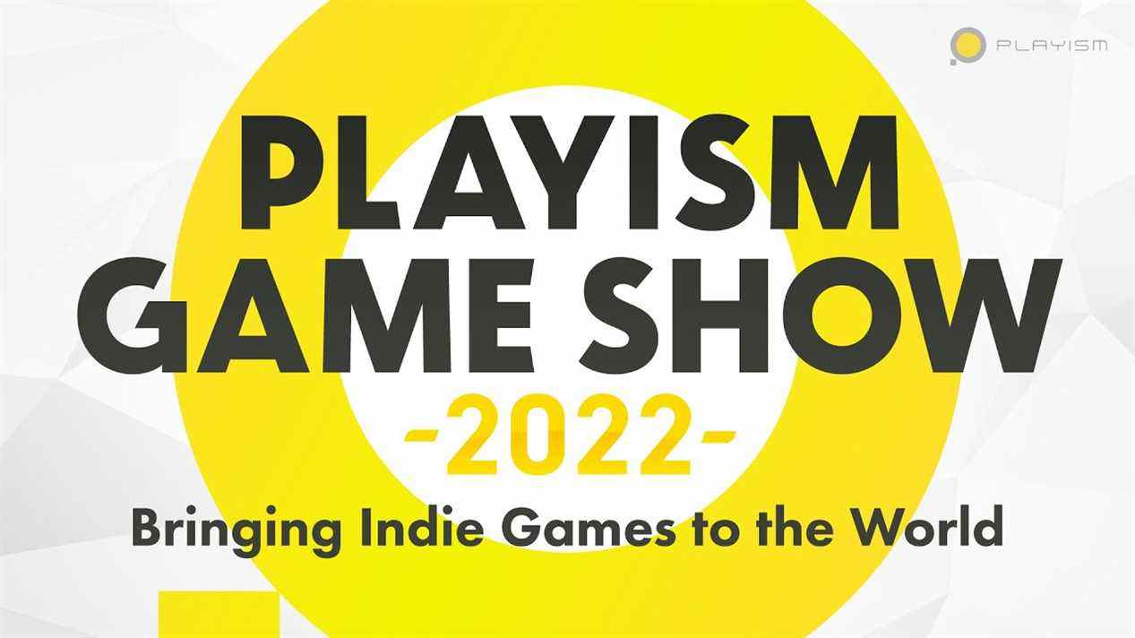 
      Playism Game Show 2022 prévu pour le 23 janvier    
