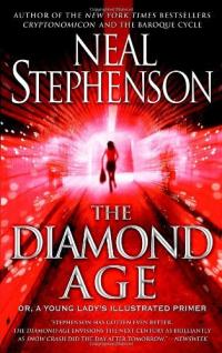 The Diamond Age, or, Young Lady’s Illustrated Primer Summary & Study Guide Description