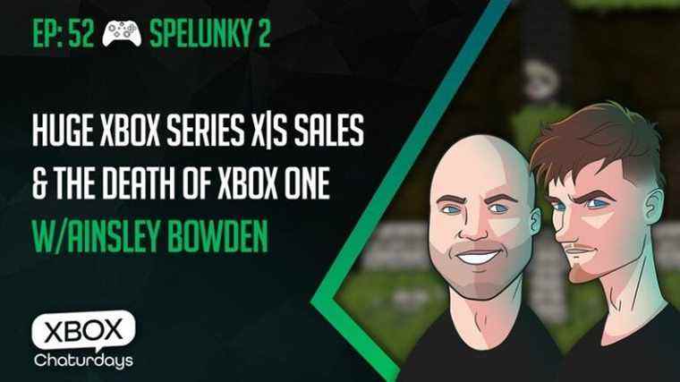 Xbox Chaturdays 52 : énormes ventes de Xbox Series X|S et mort de Xbox One avec Ainsley Bowden