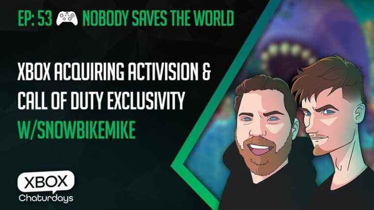 Xbox Chaturdays 53 : Xbox acquiert l’exclusivité Activision et Call of Duty avec SnowBikeMike