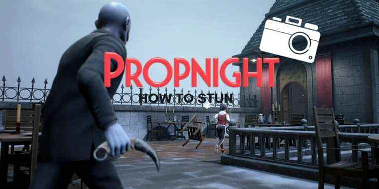 Propnight : Comment étourdir le tueur
