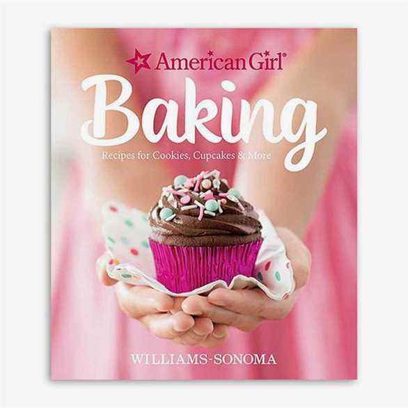 'American Girl Baking: Recettes de biscuits, cupcakes et plus'