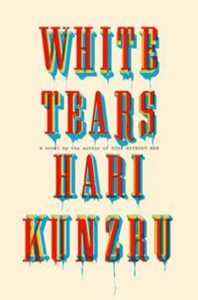 Couverture du livre White Tears de Hari Kunzru