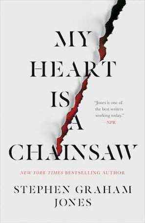 couverture de My Heart is a Chainsaw de Stephen Graham Jones