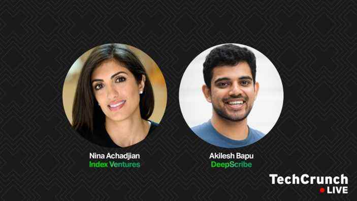 Akilesh Bapu de DeepScribe et Nina Achadjian d’Index Venture parleront des relations fondateur/investisseur sur TCL