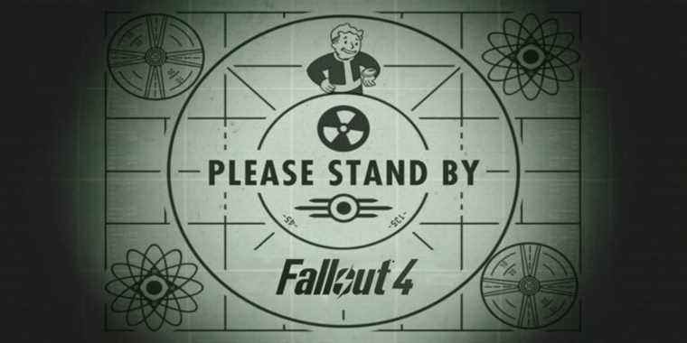 Fallout 4 Please Stand By