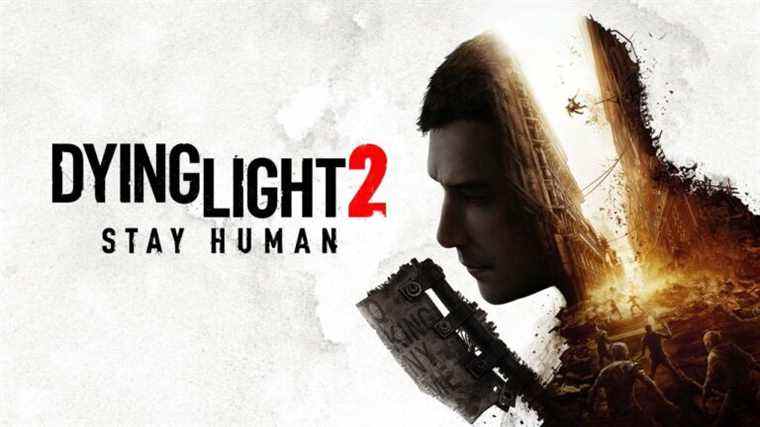 Dying Light 2 Stay Human Review – Plus humain qu’humain – The Outerhaven