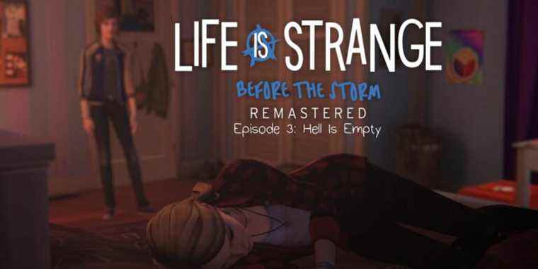 The title card of Life is Strange: Before the Storm Episode 3 - Hell is Empty