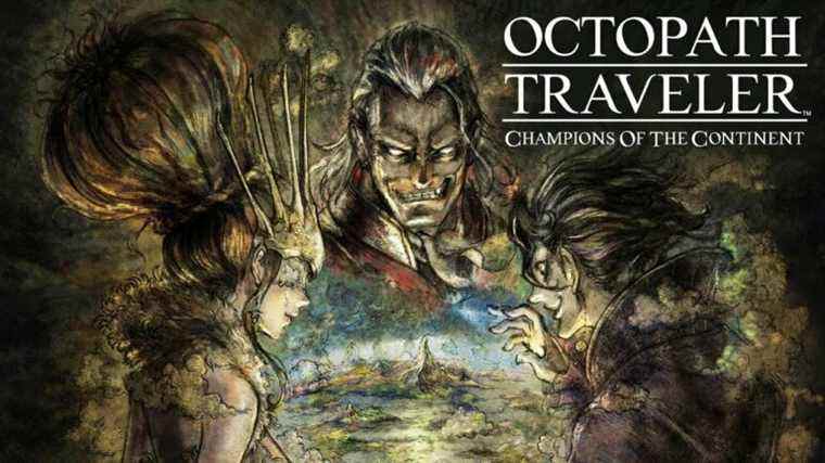 Octopath Traveler Champions of the Continent obtient une bande-annonce bêta / une date de sortie