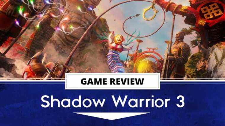 Shadow Warrior 3 Review – Slash et danse avec des armes à feu The Outerhaven