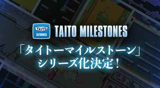 Taito Milestones deviendra une série