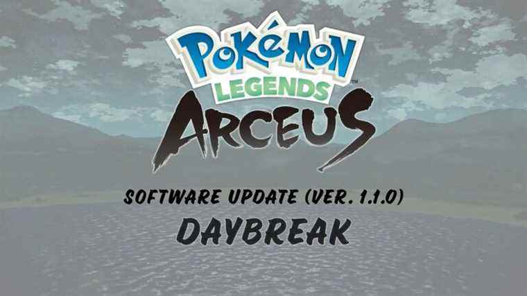 Pokemon Legends : Arceus "Daybreak" mise à jour annoncée (version 1.1.0)
