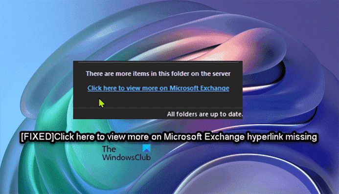 Cliquez ici pour en savoir plus sur le lien hypertexte Microsoft Exchange manquant dans Outlook