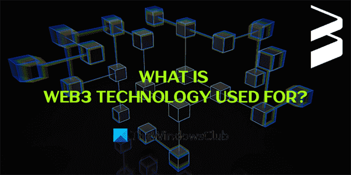 A quoi sert la technologie Web3 ?