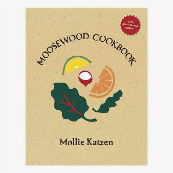 'The Moosewood Cookbook: 40th Anniversary Edition,' par Mollie Katzen